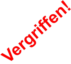 Vergriffen!
