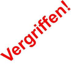 Vergriffen!